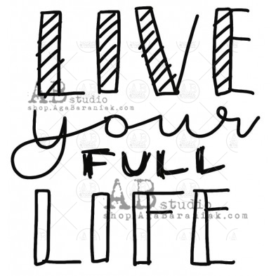 Rubber stamp ID-624 "live your full life"